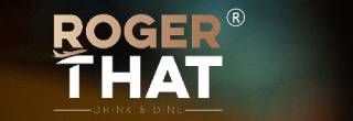 Roger That